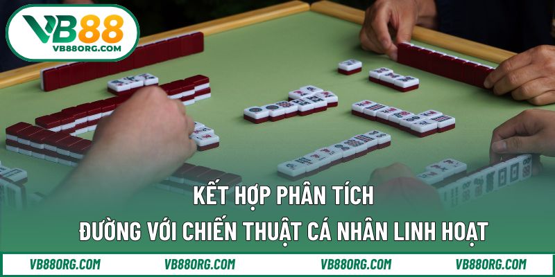 Kết hợp phân tích đường với chiến thuật cá nhân linh hoạt