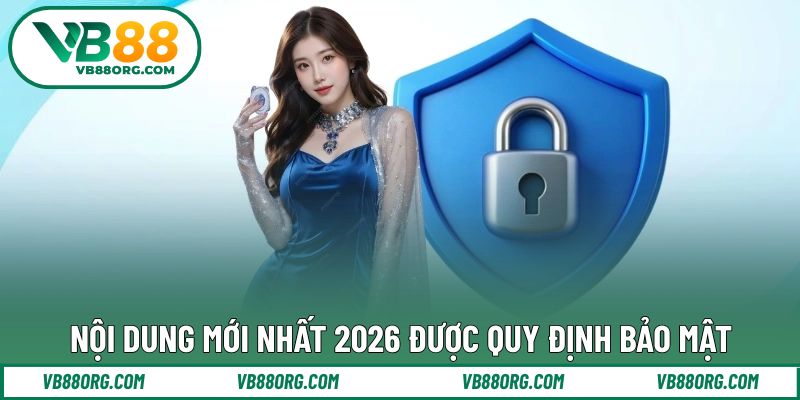 Nội dung quan trọng của nhà cái được quy định bảo mật