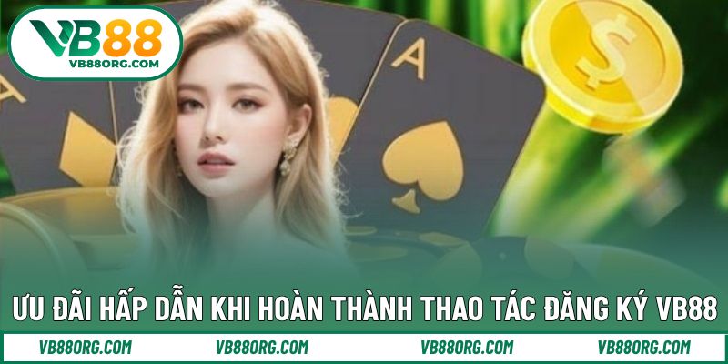 Khuyến mãi hấp dẫn sau quá trình đăng ký thành công